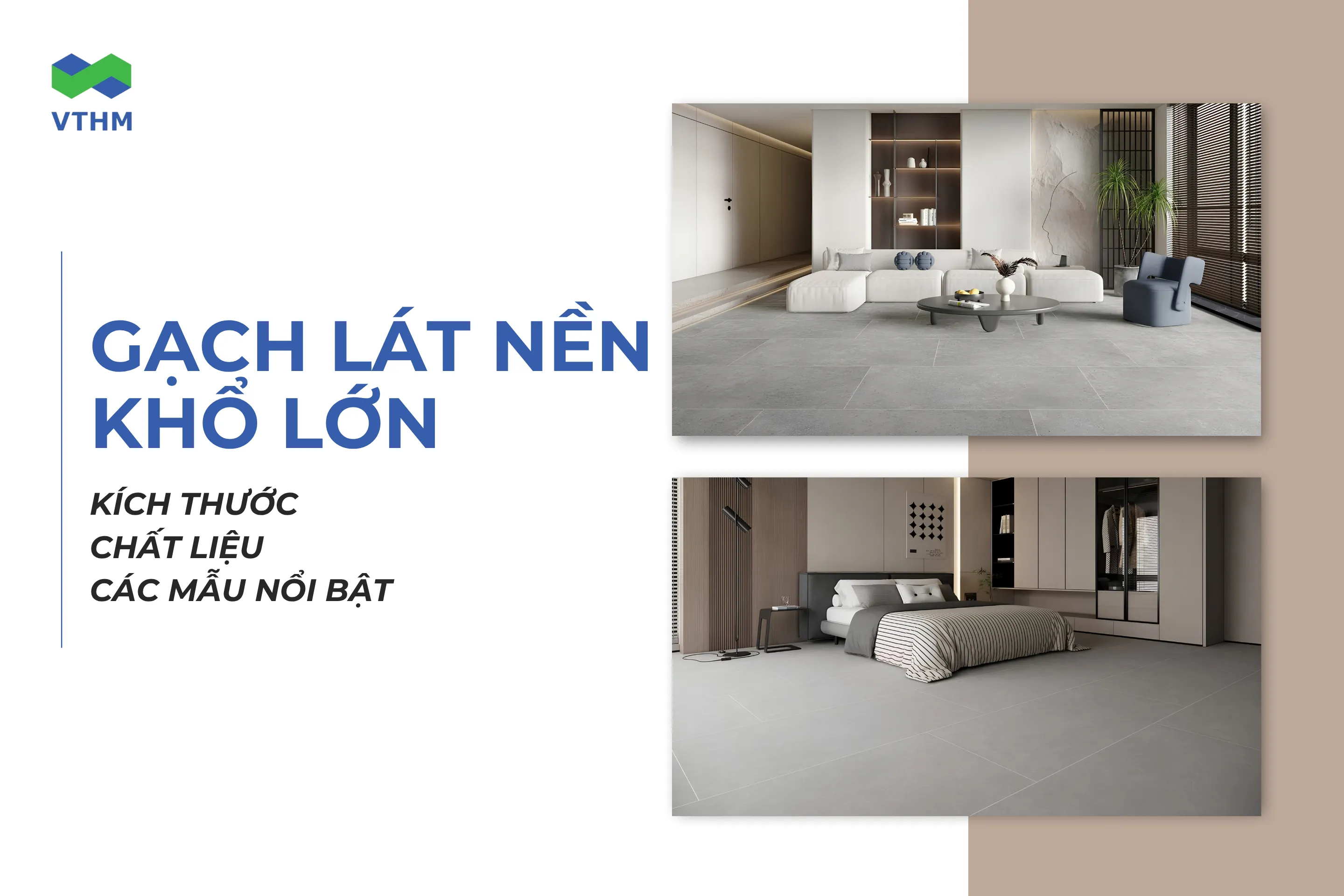 Top 20+ mẫu gạch lát nền khổ lớn đẹp, bền, đáng chọn và ứng dụng